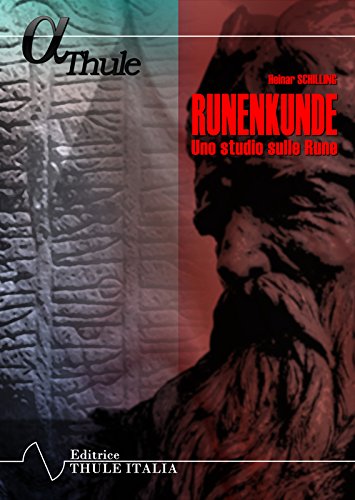 Runenkunde. Uno studio sulle rune di Heinar Schilling edito da Thule Italia