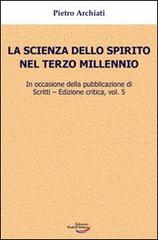 La scienza dello spirito nel terzo millennio di Rudolf Steiner edito da Edizioni Rudolf Steiner