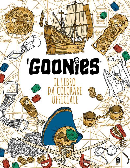 I Goonies. Il libro da colorare ufficiale edito da Magazzini Salani