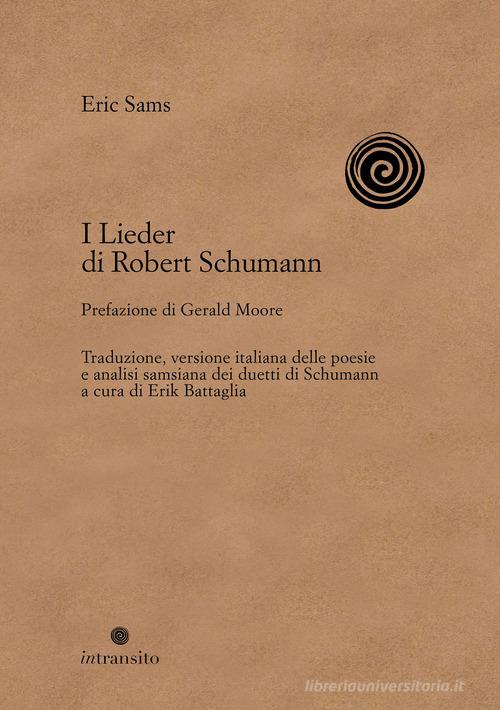 I lieder di Robert Schumann di Eric Sams edito da In Transito