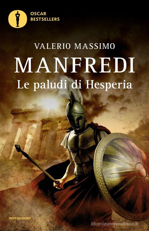 Le paludi di Hesperia di Valerio Massimo Manfredi edito da Mondadori