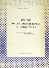 Appunti dalle esercitazioni di geometria 1 di Mario Castellano edito da Liguori