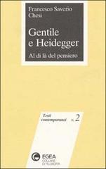 Gentile e Heidegger. Al di là del pensiero di Francesco S. Chesi edito da EGEA
