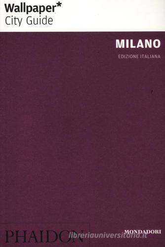 Milano di Stephanie Epiro, Kerry Olsen edito da Mondadori Electa