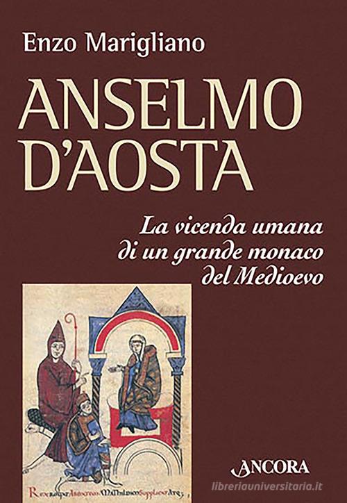 Anselmo d'Aosta di Enzo Maragliano edito da Ancora
