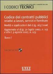 Codice dei contratti pubblici relativi a lavori, servizi e forniture. Con CD-ROM edito da Utet Giuridica
