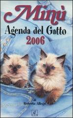Minù. Agenda del gatto 2006 di Roberto Allegri edito da Geo