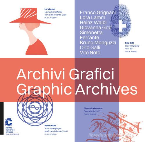 Archivi grafici-Graphic archives edito da Giampiero Casagrande editore