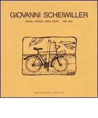 Una bicicletta in mezzo ai libri. Giovanni Scheiwiller. Libraio, editore, critico d'arte 1889-1965 edito da Libri Scheiwiller
