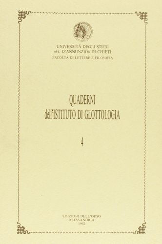 Quaderni della sezione di glottologia e linguistica del Dipartimento di studi medievali e moderni vol.4 edito da Edizioni dell'Orso