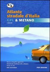 Atlante stradale d'Italia GPL & metano edito da Iter