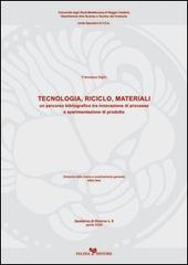 Tecnologia, riciclo, materiali di Francesca Giglio edito da Falzea