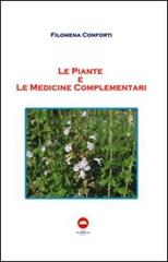 Le piante e le medicine complementari di Filomena Conforti edito da The Writer