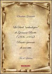 La Scicli «archeologica» di Giovanni Pacetto (1806-1884). Passato e presente di una città di Elisabetta Grimaldi edito da Munari