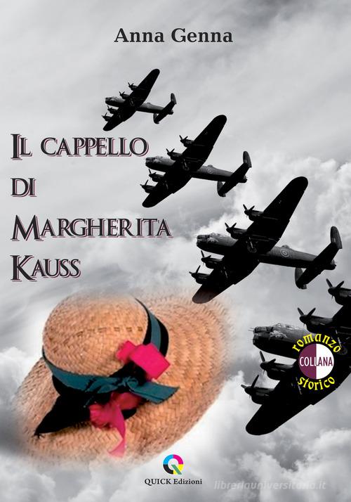 Libro Il cappello di Margherita Kauss di Anna Genna di QUICK Edizioni