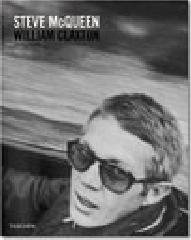 Steve McQueen-William Claxton. Photographs. Ediz. italiana, francese e tedesca di William Claxton edito da Taschen