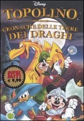 Topolino. Cronache delle terre dei draghi di Walt Disney edito da Mondadori