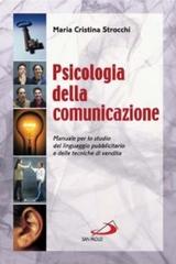 Psicologia della comunicazione di M. Cristina Strocchi edito da San Paolo Edizioni