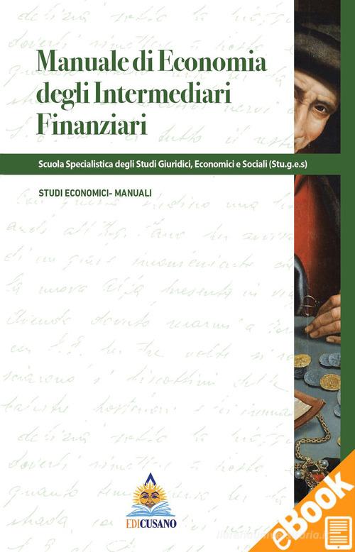 Manuale di economia degli intermediari finanziari edito da Edicusano
