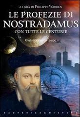 Le profezie di Nostradamus. Rivelazioni senza tempo edito da Keybook