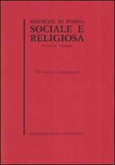 Ricerche di storia sociale e religiosa vol.76 edito da Storia e Letteratura