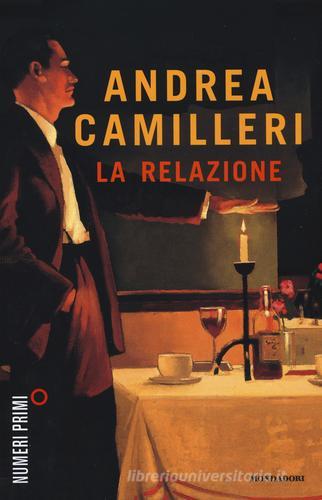 La relazione di Andrea Camilleri edito da Mondadori