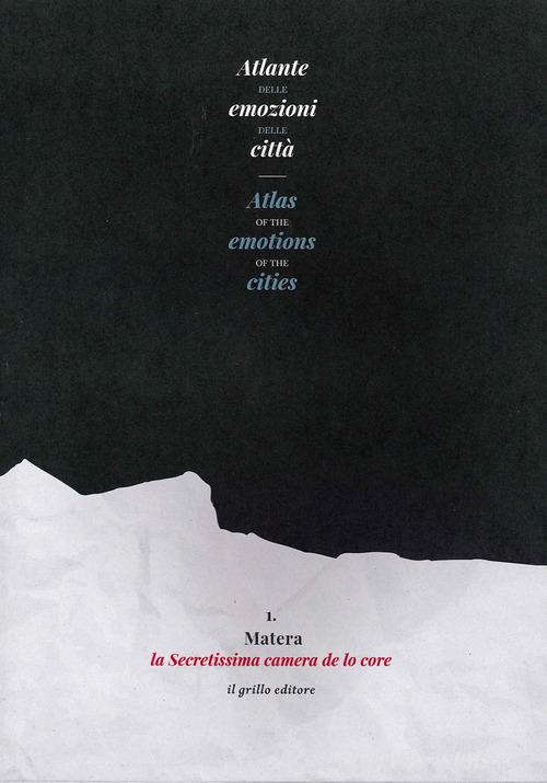Atlante delle emozioni delle città-Atlas of the emotions of the cities. Ediz. illustrata vol.1 edito da Il Grillo