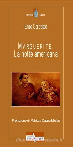 Marguerite. La notte americana di Enzo Cordasco edito da Era Nuova