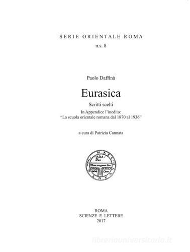 Eurasica. Scritti scelti di Paolo Daffinà edito da Scienze e Lettere