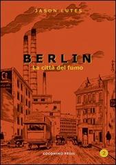 Berlin vol.2 di Jason Lutes edito da Coconino Press