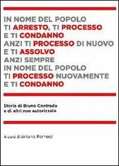 Storia di Bruno Contrada e di altri non autorizzata di Antonio Formosa edito da Selene (Udine)