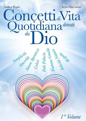 Concetti di vita quotidiana donati da Dio vol.1 di Andrea Pirani, Irene Filacchioni edito da Youcanprint