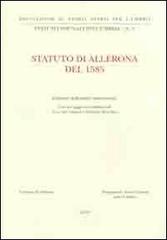 Statuto di Allerona del 1585. Testo latino a fronte edito da Dep. Storia Patria Umbria