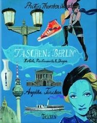 Taschen's Berlin. Ediz. italiana, spagnola e portoghese di Angelika Taschen edito da Taschen
