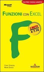 Funzioni con Excel. I portatili di Craig Stinson, Mark Dodge edito da Mondadori Informatica