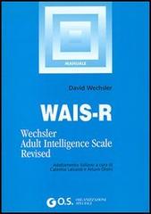 WAIS-R. Manuale di istruzione di David Wechsler edito da Giunti Psychometrics