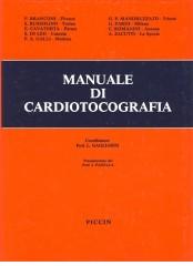 Manuale di cardiotocografia di Leone Gagliardi edito da Piccin-Nuova Libraria