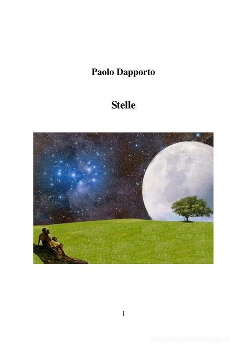 Stelle di Paolo Dapporto edito da Il Castello (Prato)