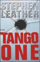 Tango one di Stephen Leather edito da Piemme