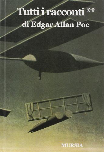 Racconti vol.2 di Edgar A. Poe edito da Ugo Mursia Editore