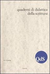 QdS. Quaderni di didattica della scrittura (2004) vol.1 edito da Carocci