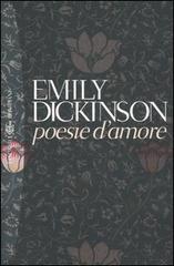 Poesie d'amore. Testo inglese a fronte di Emily Dickinson edito da Bompiani