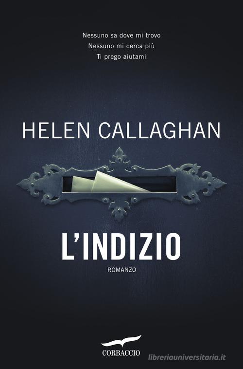 L' indizio di Helen Callaghan edito da Corbaccio