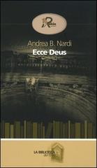 Ecce Deus di Andrea B. Nardi edito da Robin