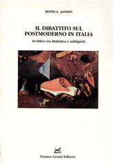 Il dibattito sul postmoderno in Italia. In bilico tra dialettica e ambiguità di Monica Jansen edito da Cesati