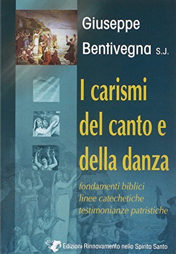 Carismi del canto e della danza edito da Servizi RnS