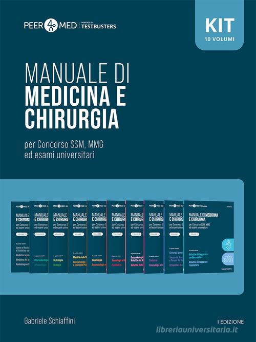 Peer4Med. Manuale di Medicina e Chirurgia SSM vol. 1-10 di Gabriele Schiaffini edito da Testbusters