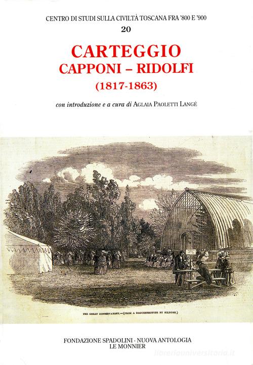 Carteggio (1817-1863) di Gino Capponi, Cosimo Ridolfi edito da Mondadori Education