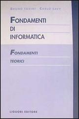 Fondamenti di informatica. Fondamenti teorici di Bruno Fadini, Carlo Savy edito da Liguori