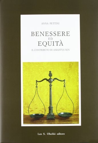 Benessere ed equità. Il contributo di Amartya Sen di Anna Pettini edito da Olschki